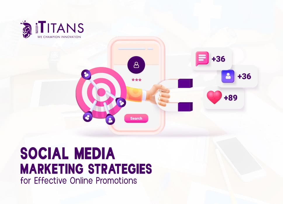 5 Social Media Marketing Strategies for Effective Online Promotions