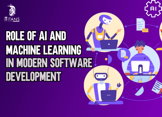 Role of AI and Machine Learning in Modern Software Development | iTitans