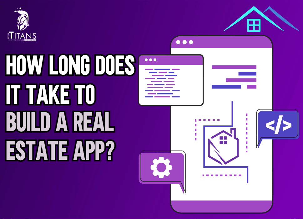How Long Does it Take to Build a Real Estate App?