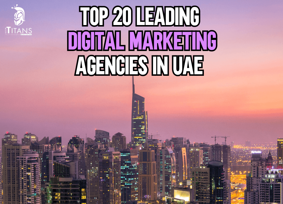 Top 20 Leading Digital Marketing Agencies in UAE