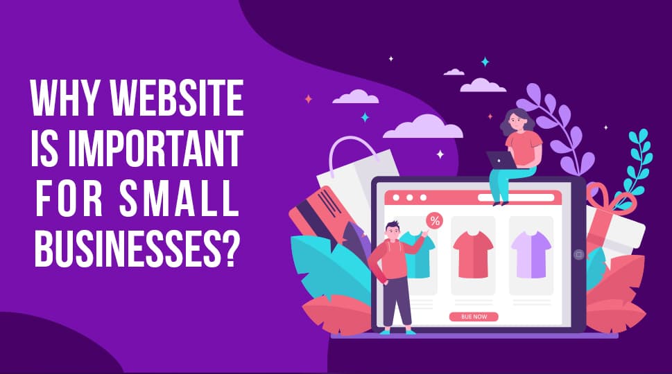 Why is a Website Important for Small Businesses?
