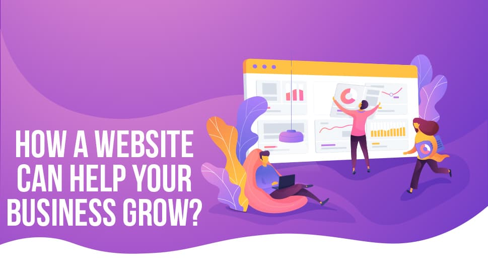How a Website Can Help Your Business Grow?