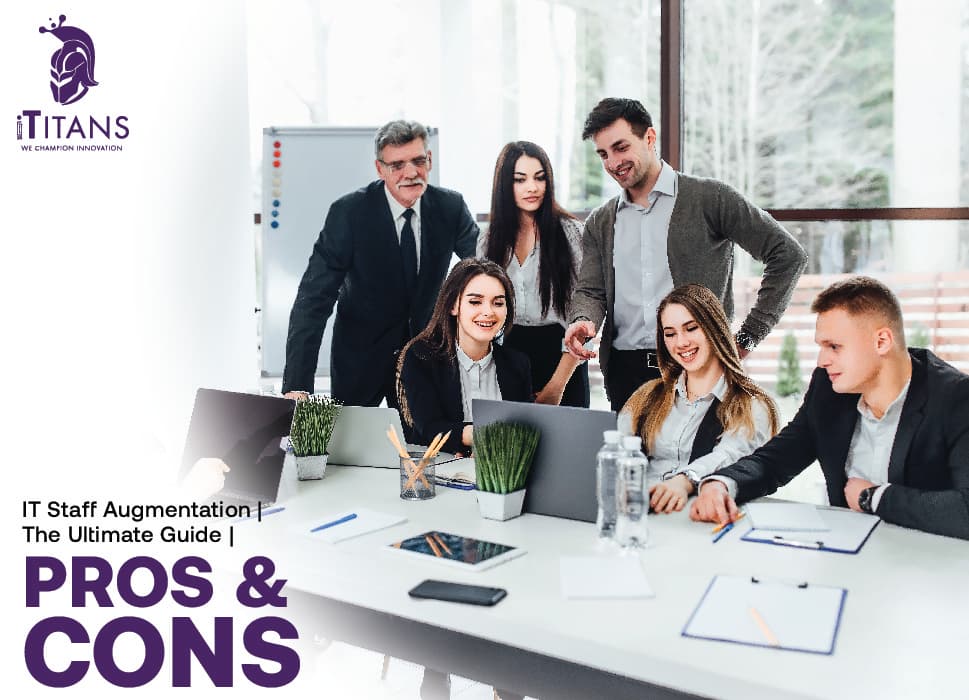 IT Staff Augmentation | The Ultimate Guide | Pros & Cons