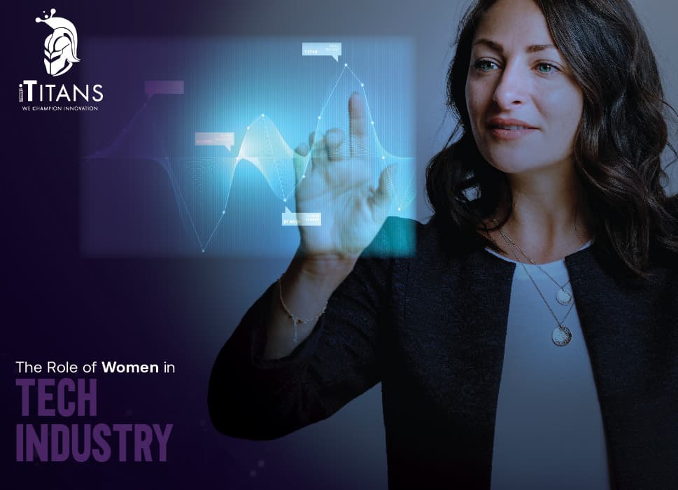 The Role of Women in Tech Industry?