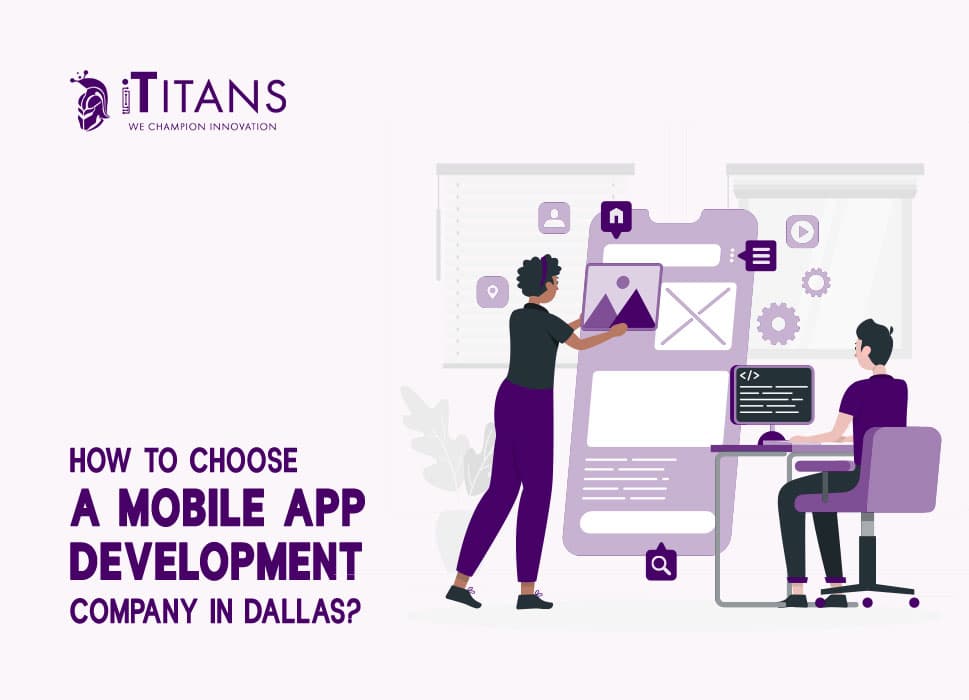 How to choose a mobile app development company In Dallas?