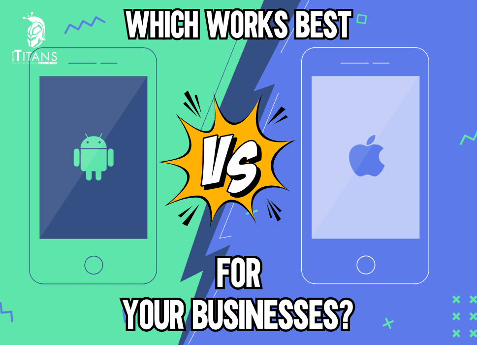 iOS vs Android App Development | Which is Right for Your Audience