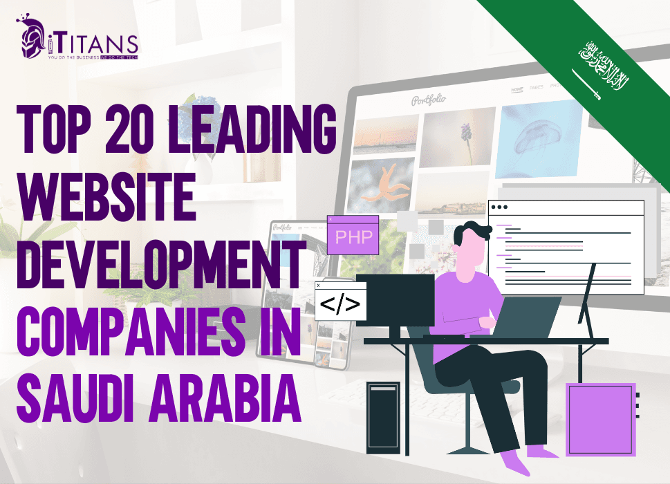 Top 20 Leading Website Development Companies in Saudi Arabia
