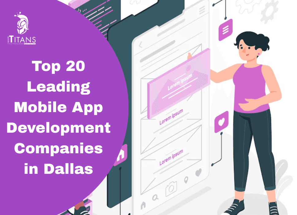 Top 20 Leading Mobile App Development Companies in Dallas