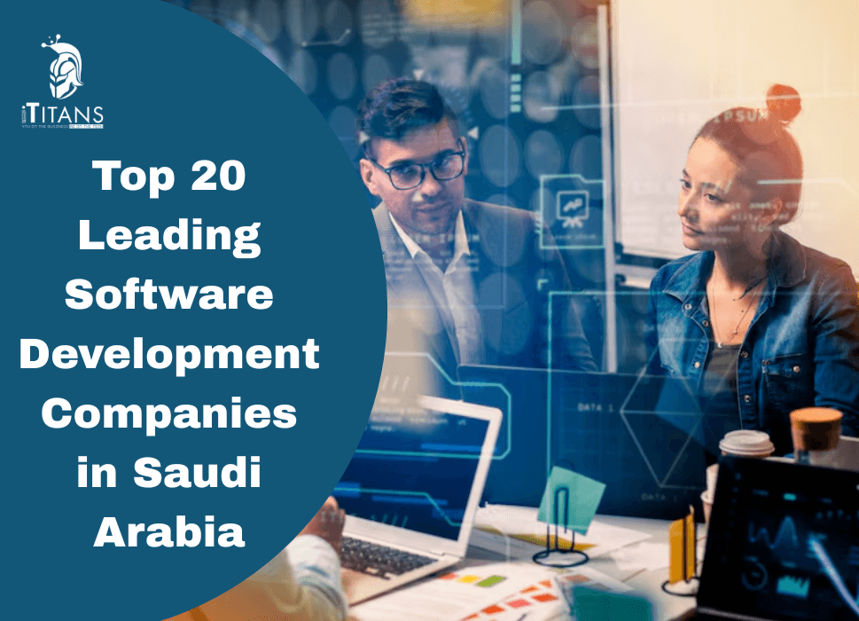 Top 20 Leading Software Development Companies in Saudi Arabia