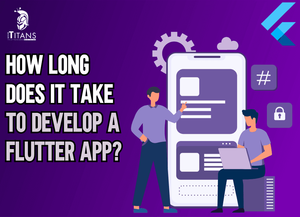 How Long Does It Take to Develop a Flutter App?