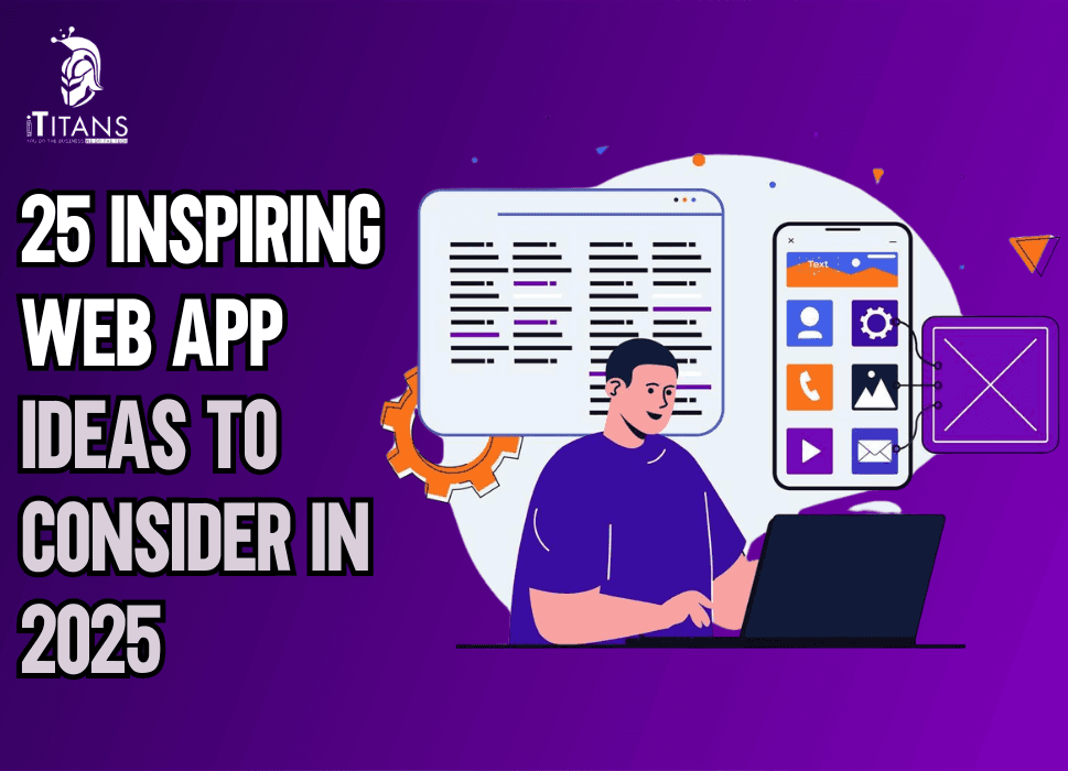 25 Inspiring Web App Ideas to Consider in 2025