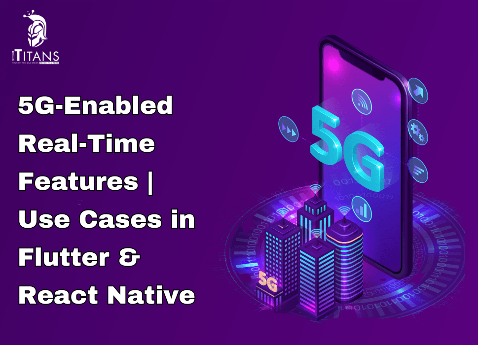 5G Features for Flutter & React Native Apps
