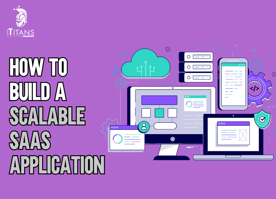 How to Build a Scalable SaaS Application
