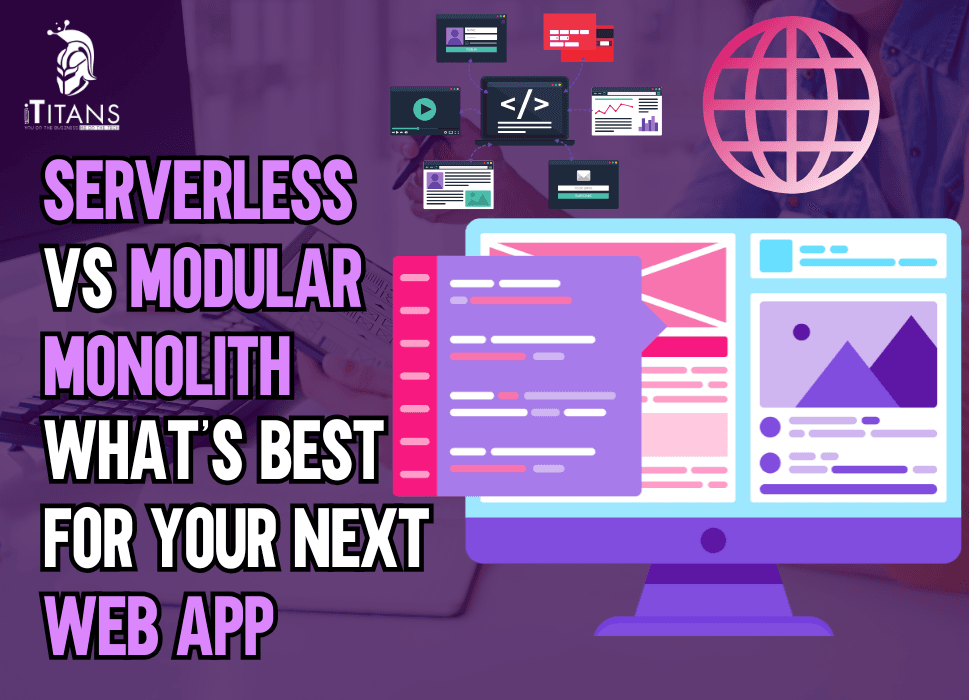 Serverless vs Modular Monolith | What’s Right for Your Project
