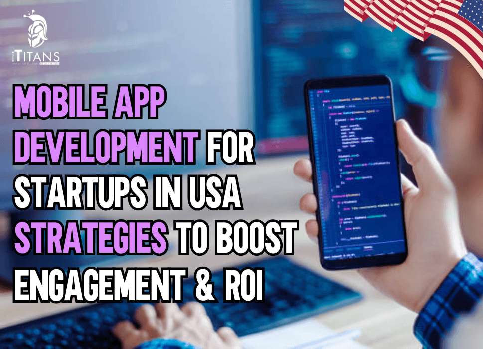 Mobile App Development for Startups in USA