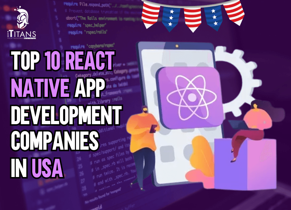 Top 10 React Native App Development Companies in USA