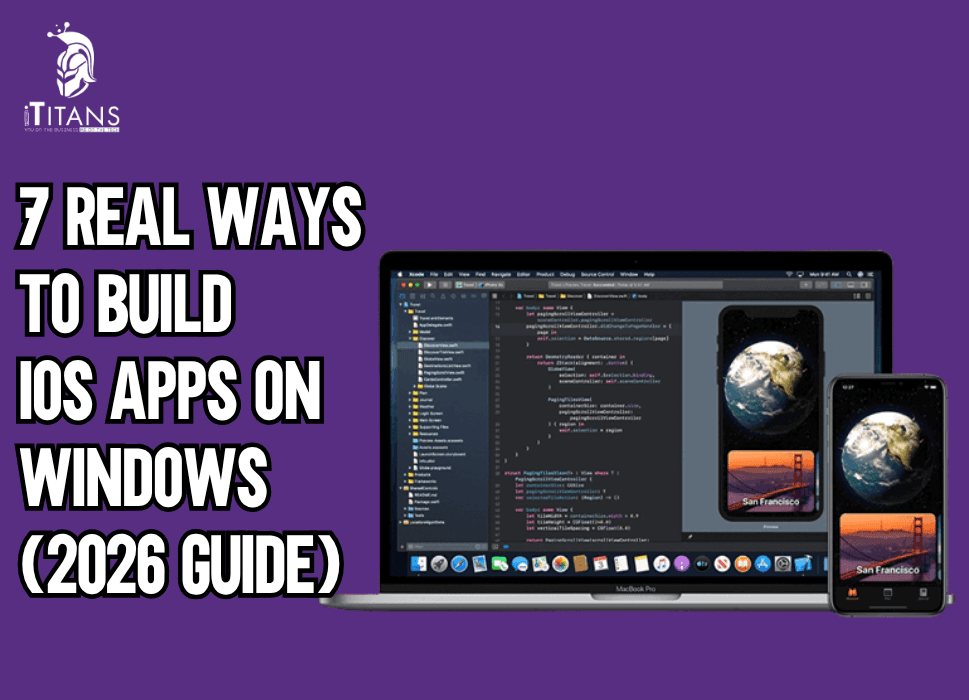 7 Real Ways to Build iOS Apps on Windows (2026 Guide)
