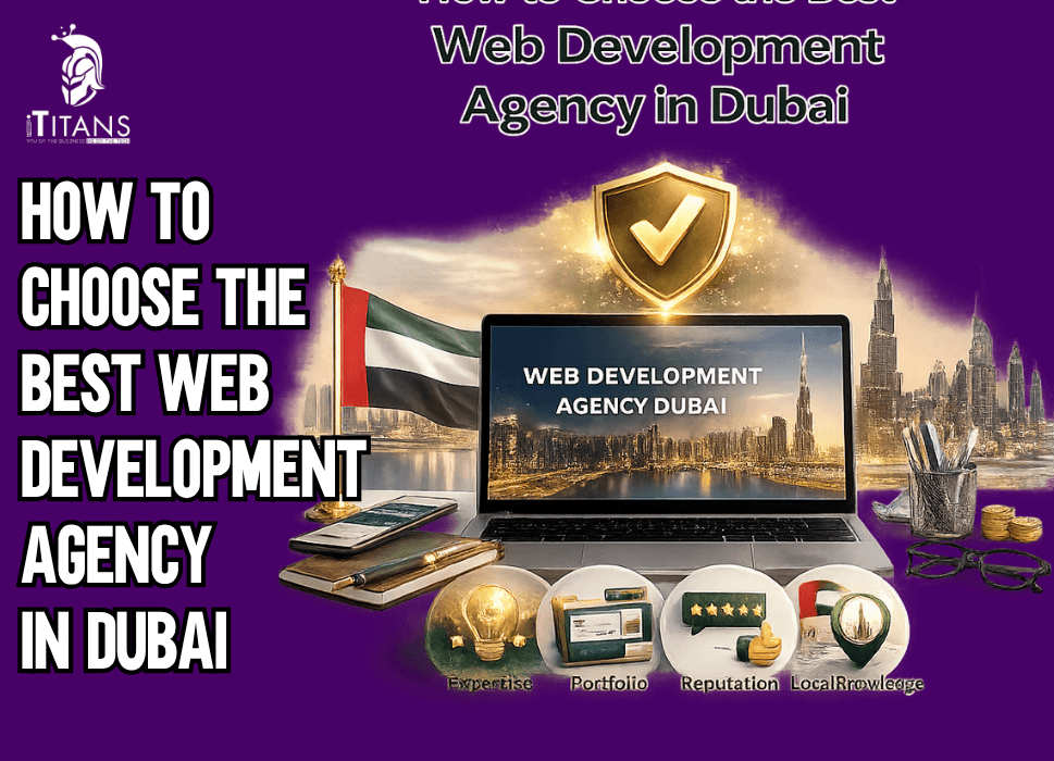 How to Choose the Best Web Development Agency in Dubai