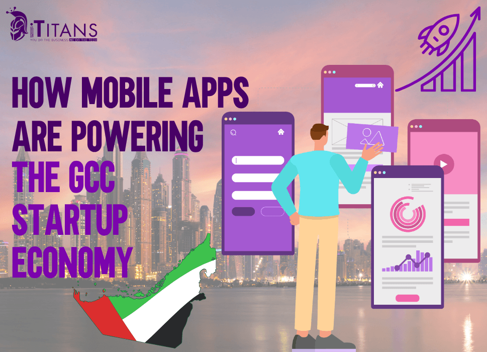 How Mobile Apps Are Powering the GCC Startup Economy
